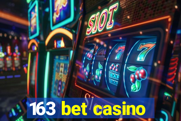 163 bet casino